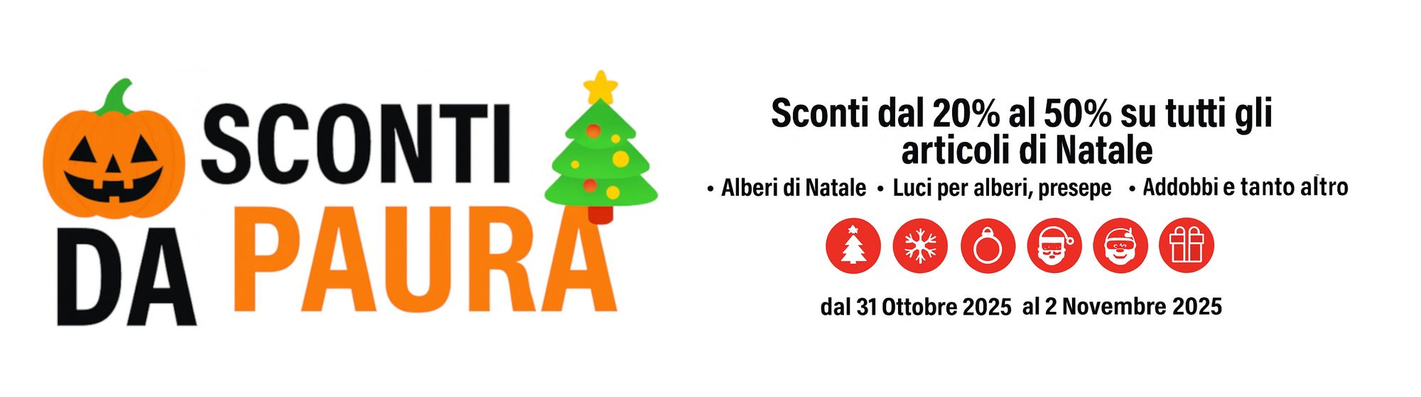Promo Halloween - Sconti per tutti i prodotti di Natale