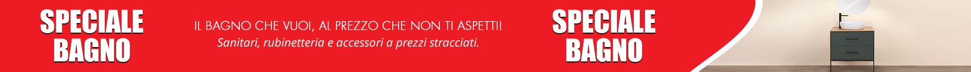 Promozione Bagno — Articoli in Offerta a Prezzi Speciali